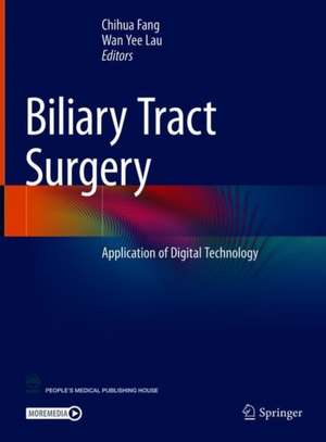 Biliary Tract Surgery: Application of Digital Technology de Chihua Fang