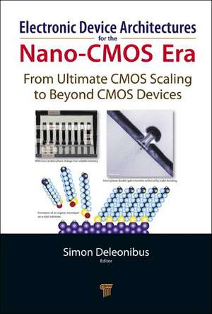 Electronic Devices Architectures for the NANO-CMOS Era de Simon Deleonibus