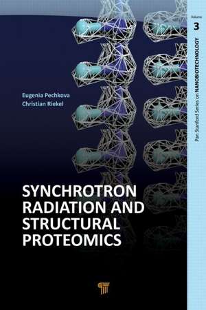 Synchrotron Radiation and Structural Proteomics de Eugenia Pechkova