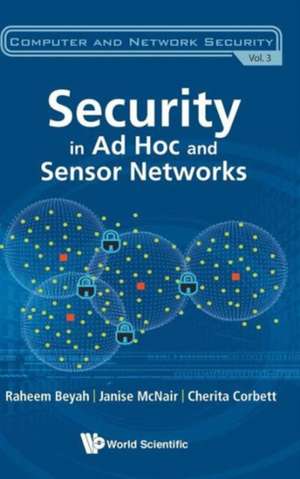 Security in Ad Hoc and Sensor Networks de Raheem Beyah