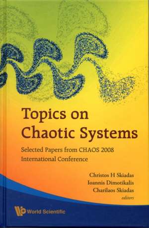 Topics on Chaotic Systems de Ioannis Dimotikalis