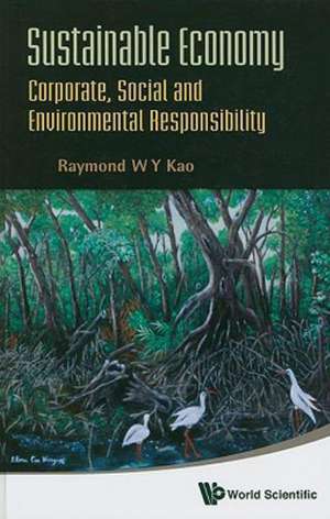 Sustainable Economy de Raymond W. Y. Kao