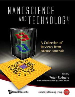 Nanoscience and Technology: A Collection of Reviews from Nature Journals de Peter Rodgers