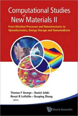 Computational Studies of New Materials II de Thomas F. George