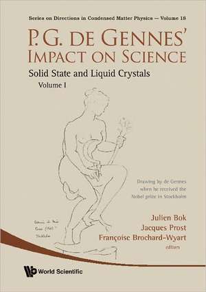 P.G. de Gennes' Impact on Science - Volume I: Solid State and Liquid Crystals de Julien Bok