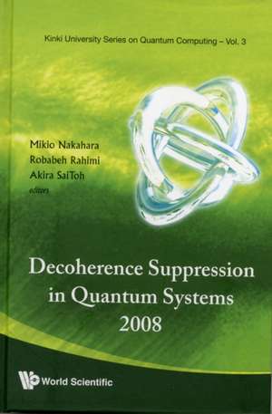 Decoherence Suppression in Quantum Systems 2008: A Selection of Topics from a Methodological Perspective de Mikio Nakahara