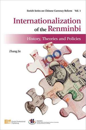 Internationalization of the Renminbi de Zhang Jie