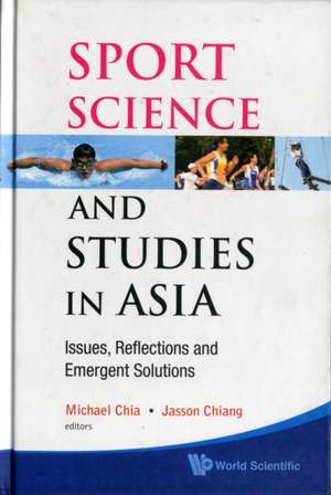 Sport Science and Studies in Asia de Michael Chia