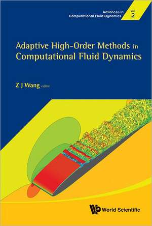 Adaptive High-Order Methods in Computational Fluid Dynamics de Z. J. Wang