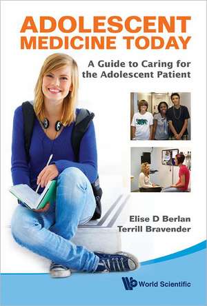 Adolescent Medicine Today de Elise D. Berlan