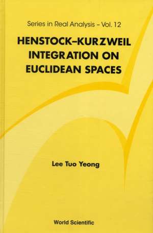 Henstock-Kurzweil Integration on Euclidean Spaces de Lee Tuo Yeong