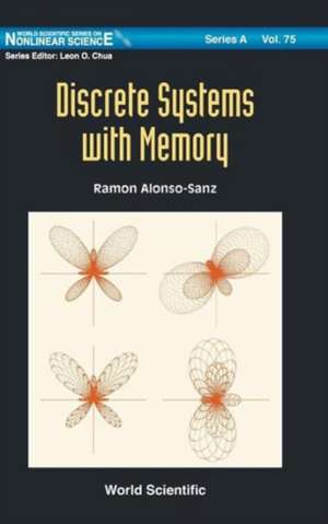 Discrete Systems with Memory de Ramon Alonso-Sanz