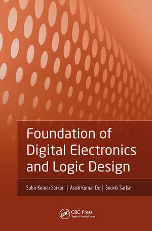 Foundation of Digital Electronics and Logic Design de Subir Kumar Sarkar