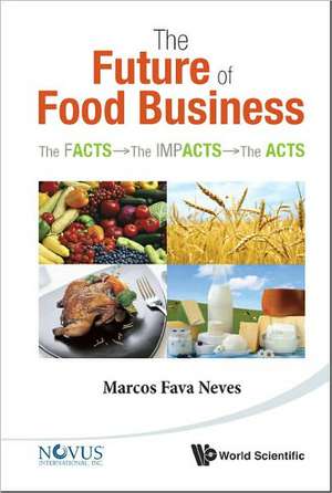 The Future of Food Business de Marcos Fava Neves