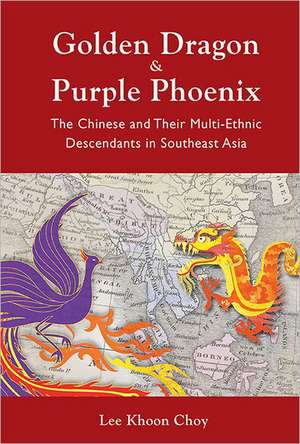 Golden Dragon and Purple Phoenix de Khoon Choy Lee