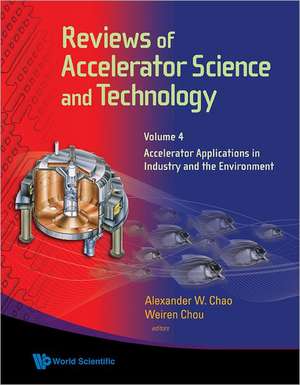 Reviews of Accelerator Science and Technology - Volume 4 de Alexander W. Chao