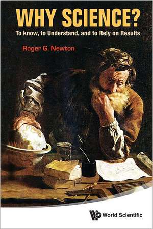 Why Science? de Roger G. Newton