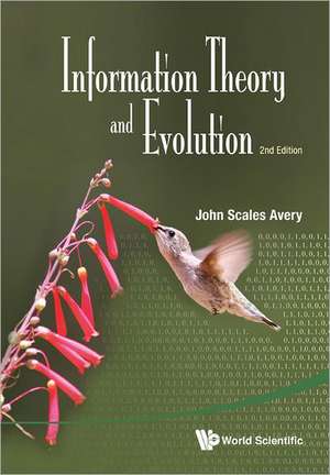 Information Theory and Evolution de John Scales Avery