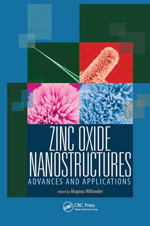 Zinc Oxide Nanostructures: Advances and Applications de Magnus Willander