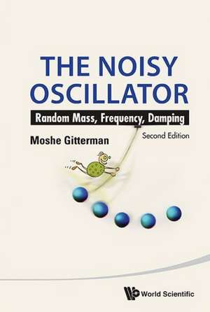 NOISY OSCILLATOR, THE de Gitterman Moshe