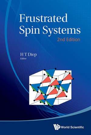 FRUSTRATED SPIN SYSTEMS (2ND ED) de Diep H T