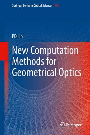 New Computation Methods for Geometrical Optics de Psang Dain Lin