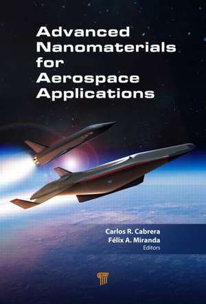 Advanced Nanomaterials for Aerospace Applications de Carlos R. Cabrera