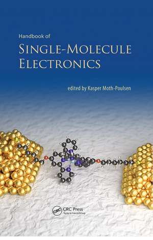 Handbook of Single-Molecule Electronics de Kasper Moth-Poulsen