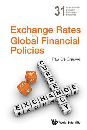 Exchange Rates and Global Financial Policies: The Puzzle of Intelligence de Paul De Grauwe