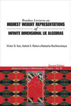 Bombay Lectures on Highest Weight Representations of Infinite Dimensional Lie Algebras (2nd Edition) de Victor G. Kac