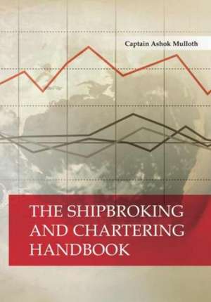 THE SHIPBROKING AND CHARTERING HANDBOOK