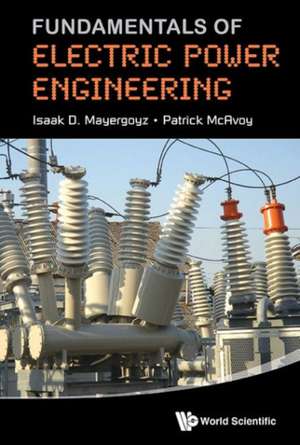 Fundamentals of Electric Power Engineering de Isaak D. Mayergoyz