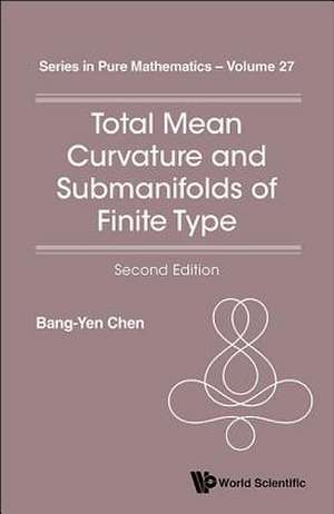 TOTAL MEAN CURV & SUBMAN (2ND ED) de Bang-Yen Chen