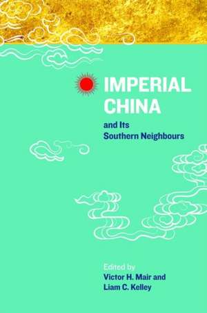 Imperial China and Its Southern Neighbours