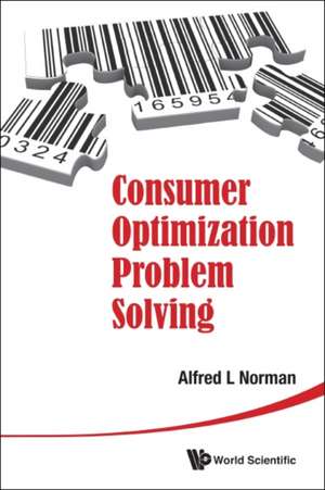 Consumer Optimization Problem Solving: Roles and Mechanisms of Metals in Functional Proteins de ALFRED L NORMAN