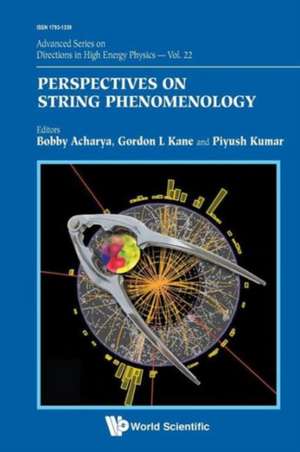 Perspectives on String Phenomenology de Bobby Acharya