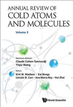 Annual Review of Cold Atoms and Molecules - Volume 3 de Lincoln D. Carr