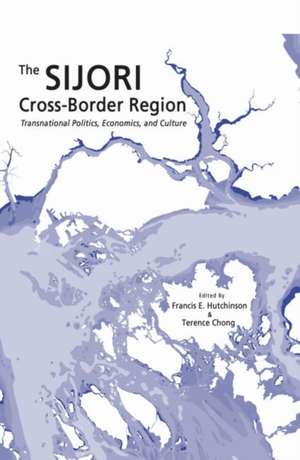 The SIJORI Cross-Border Region de Francis E Hutchinson