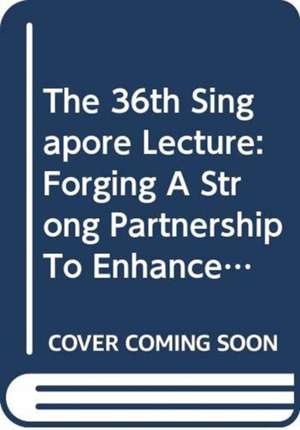 The 36th Singapore Lecture de Xi Jinping