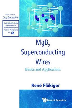 Mgb2 Superconducting Wires: Basics and Applications de Rene Flukiger