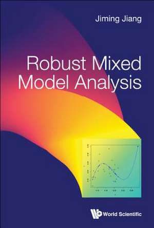 Robust Mixed Model Analysis de Jiming Jiang