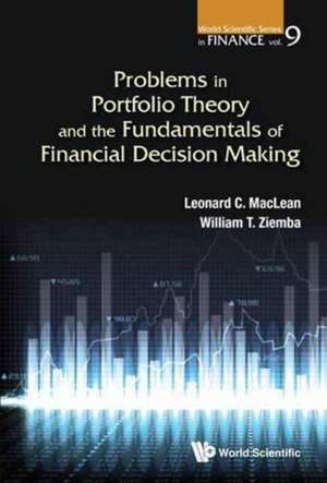 Problems in Portfolio Theory and the Fundamentals of Financial Decision Making de William T. Ziemba