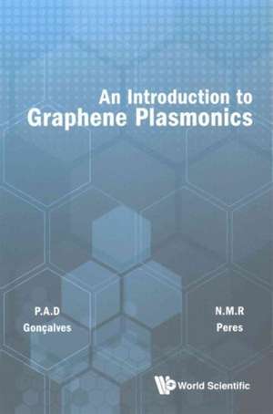 An Introduction to Graphene Plasmonics de Paulo Andre Dias Goncalves