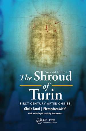 The Shroud of Turin: First Century after Christ! de Giulio Fanti