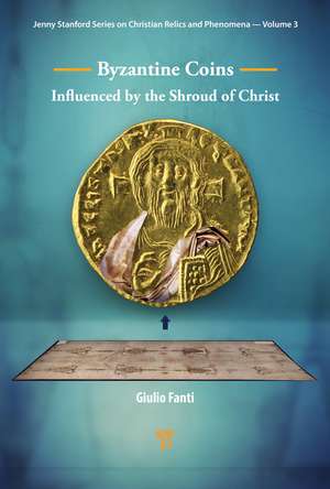 Byzantine Coins Influenced by the Shroud of Christ de Giulio Fanti