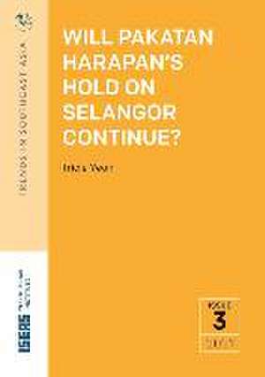 Will Pakatan Harapan's Hold on Selangor Continue? de Tricia Yeoh