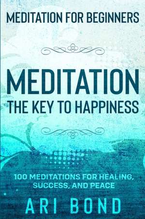 Meditation For Beginners de Ari Bond