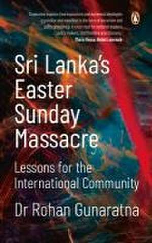 Sri Lanka's Easter Sunday Massacre de Gunaratna