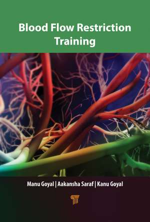 Blood Flow Restriction Training de Manu Goyal