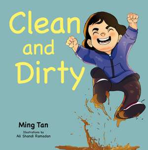 Clean & Dirty de Ming Tan